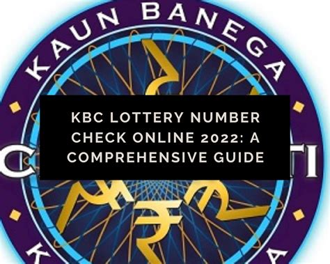 kbc lottery number check online 2022